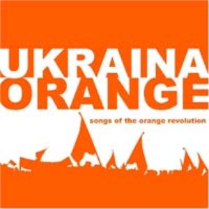 Image for 'Ukraina – Songs Of The Orange Revolution'