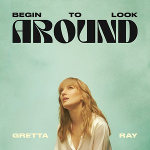 Image for 'Begin To Look Around'