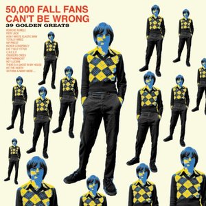 Imagem de '50,000 Fall Fans Can't Be Wrong - 39 Golden Greats'