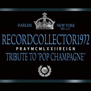 Immagine per 'Pray MCMLXXII Reign (Tribute Album to "Pop Champagne")'