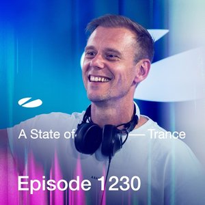 “ASOT 1230 - A State of Trance Episode 1230 [Including A State Of Trance, Ibiza 2022 (Mixed by Armin van Buuren]”的封面