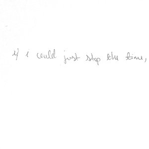 Image for 'if i could stop the time, (may 2024-may 2025)'