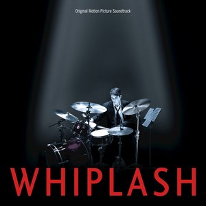 Image for 'Whiplash (Original Motion Picture Soundtrack)'