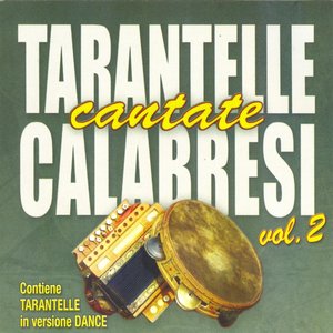 Image for 'Tarantelle calabresi cantate, vol. 2'