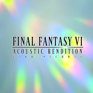 Immagine per 'Final Fantasy VI Acoustic Rendition'