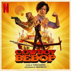 Bild för 'COWBOY BEBOP (Soundtrack from the Netflix Series)'