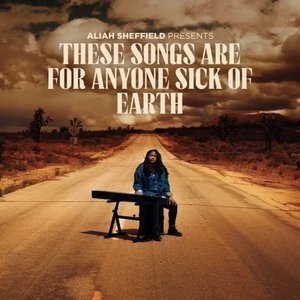 Image for 'These Songs Are For Anyone Sick Of Earth'