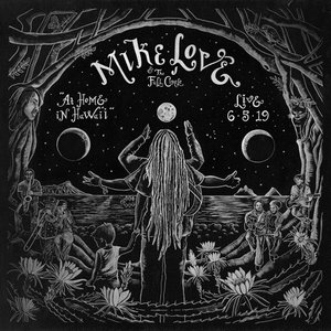 'Mike Love & The Full Circle (Live At Home In Hawaii)'の画像