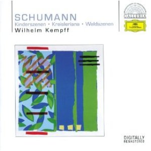 “Schumann: Kinderszenen; Kreisleriana; Waldszenen”的封面