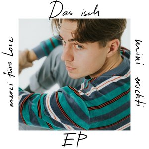 Image pour 'Das isch mini erschti EP, merci fürs Lose'