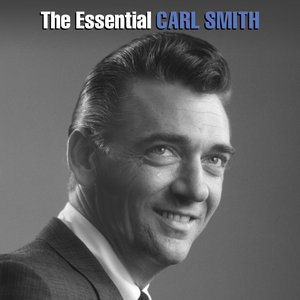 Image for 'The Essential Carl Smith'