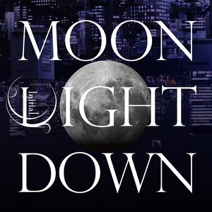 Image for 'MOON LIGHT DOWN'