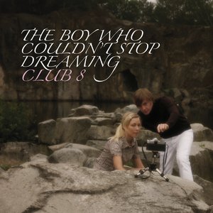 Image for 'The Boy Who Couldn't Stop Dreaming'