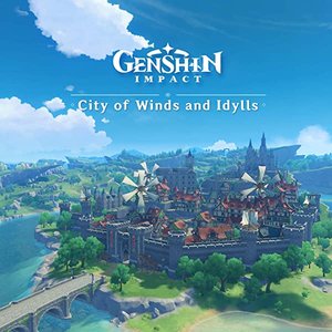 Immagine per 'Genshin Impact - City of Winds and Idylls (Original Game Soundtrack)'