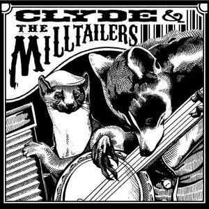 Image for 'Clyde And The Milltailers'