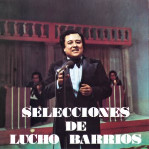 Image for 'Selecciones de Lucho Barrios'