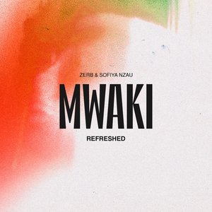 “Mwaki: Refreshed”的封面