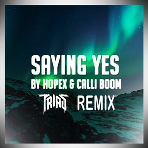 “Saying Yes (Remix)”的封面