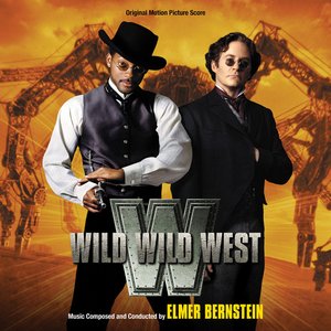 Bild för 'Wild Wild West (Original Motion Picture Soundtrack / Deluxe Edition)'