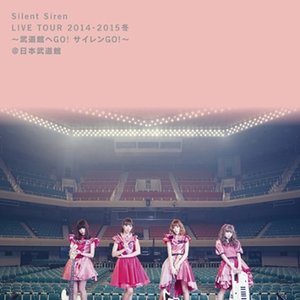 Immagine per 'Silent Siren Live Tour 2014→2015冬~武道館へGO! サイレンGO!~@日本武道館'