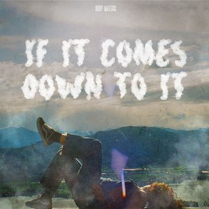 “If It Comes Down To It”的封面