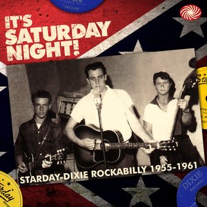 Imagem de 'It's Saturday Night! Starday-Dixie Rockabilly 1955-1961'