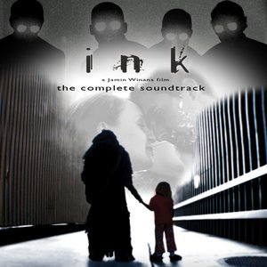 Image for 'Ink (The Complete Soundtrack)'
