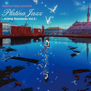 Image for 'Platina Jazz - Anime Standards Vol.2 -'