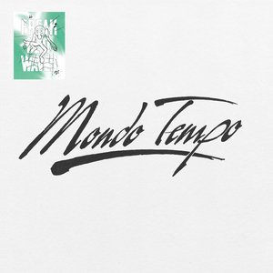 Изображение для 'Mondo Tempo'