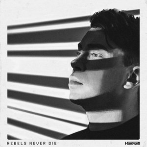 'Rebels Never Die' için resim