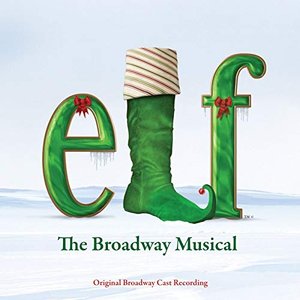 'Elf: The Musical (Original Broadway Cast Recording)' için resim