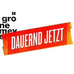 'Dauernd jetzt'の画像