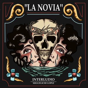 Изображение для 'La novia (Interludio)'