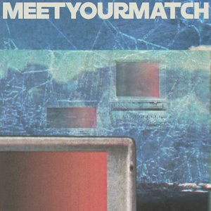 Image for 'Meet Your Match'