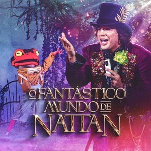 “O Fantástico Mundo De Nattan (Ao Vivo)”的封面