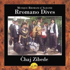 Image for '´Chaj Zibede, Rromani music from Albania'