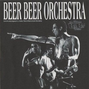 Image for 'Beer Beer Orchestra'