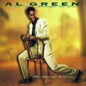 Imagem de '... And The Message Is Love - The Best Of Al Green'