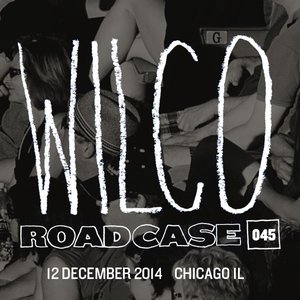 Image for 'Roadcase 045 - 2014-12-12  Chicago, IL'
