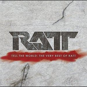 Imagem de 'Tell the World: The Very Best of Ratt (Remastered)'