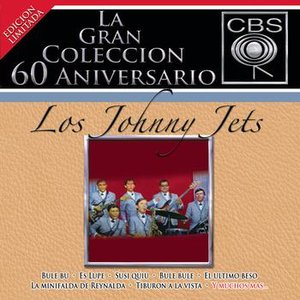 Image for 'La Gran Coleccion Del 60 Aniversario CBS - Los Johnny Jets'