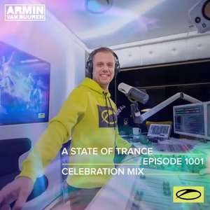 Immagine per 'ASOT 1001 - A State Of Trance Episode 1001 (A State Of Trance 1000 - Celebration Mix)'