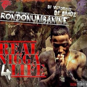 Image for 'Real Nigga 4 Life'