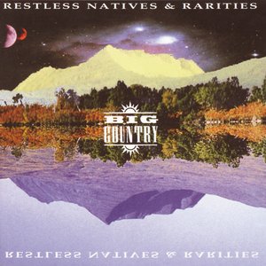 Image for 'Restless Natives & Rarities'