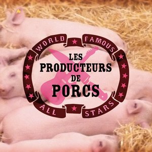 Image for 'Les Producteurs de Porcs (Album conceptuel intégral)'