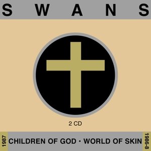 Image for 'Children Of God / World Of Skin'