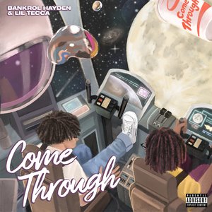 “Come Through (feat. Lil Tecca)”的封面