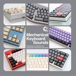 Imagen de 'Mechanical Keyboard Sounds: Recordings Of Bespoke And Customised Mechanical Keyboards'