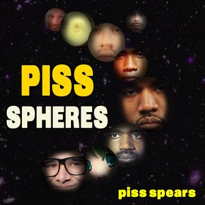 Image for 'PISS SPHERES'