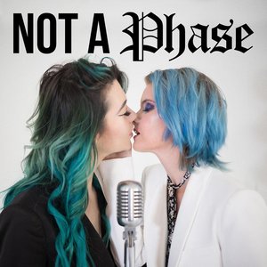 Image for 'Not a Phase'